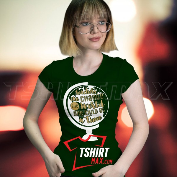 Teachers Can Change The World One Child At A Time Teachers Can Change The World One Child At A Time